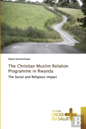 The Christian Muslim Relation Programme In Rwanda