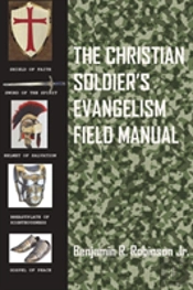 The Christian Soldier'S Evangelism Field Manual