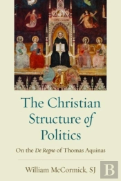 The Christian Strucutre Of Politics