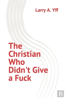 Bertrand.pt - The Christian Who Didn'T Give A Fuck