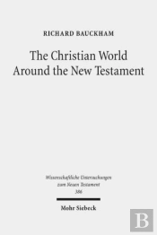 The Christian World Around The New Testament