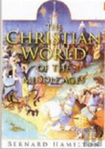The Christian World Of The Middle Ages