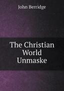 The Christian World Unmaske