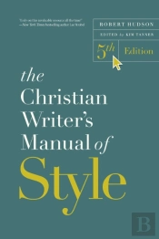 The Christian Writer'S Manual Of Style, 5th Edition