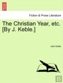 Bertrand.pt - The Christian Year, Etc. (By J. Keble.)