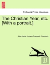 The Christian Year, Etc. (With A Portrai