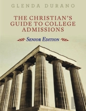 The Christian'S Guide To College Admissions