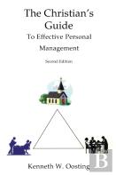 The Christian'S Guide To Effective Personal Management, Second Edition