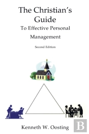 The Christian'S Guide To Effective Personal Management, Second Edition