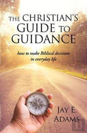 The Christian'S Guide To Guidance
