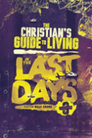 The Christian'S Guide To Living In The Last Days Vol.3