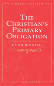 The Christian'S Primary Obligation