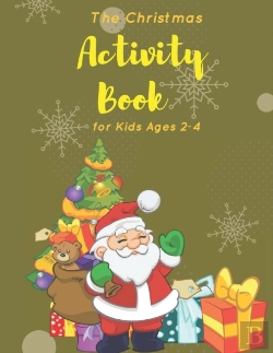 Bertrand.pt - The Christmas Activity Book For Kids Ages 2-4