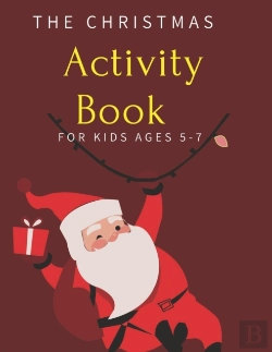 Bertrand.pt - The Christmas Activity Book For Kids Ages 5-7