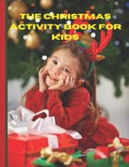 The Christmas Activity Book For Kids