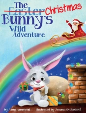The Christmas Bunny'S Wild Adventure