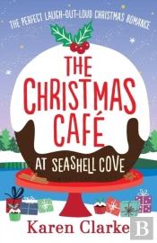 The Christmas Cafe At Seashell Cove