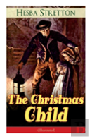 The Christmas Child (Illustrated)