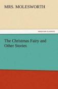 The Christmas Fairy And Other Stories
