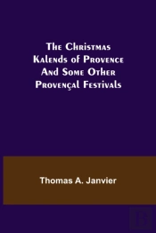 The Christmas Kalends Of Provence  And S