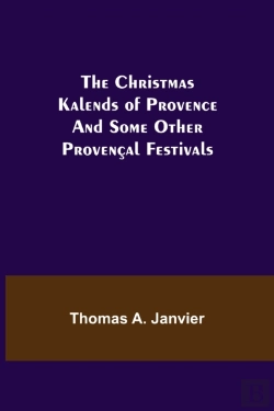Bertrand.pt - The Christmas Kalends Of Provence  And S