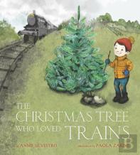 The Christmas Tree Who Loved Trains