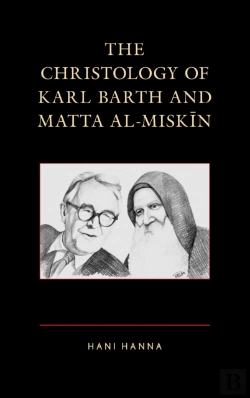 Bertrand.pt - The Christology Of Karl Barth And Matta Al-Miskin