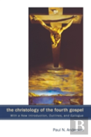 The Christology Of The Fourth Gospel