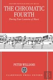 The Chromatic Fourth During Four Centuries Of Music