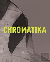 The Chromatika / Die Chromatika