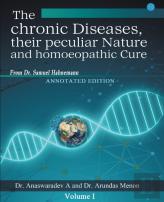 The Chronic Diseases Their Peculiar Nature And Homoeopathic Cureannotated Edition