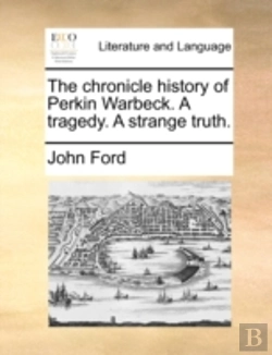 Bertrand.pt - The Chronicle History Of Perkin Warbeck.