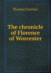 The Chronicle Of Florence Of Worcester