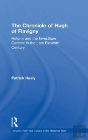 The Chronicle Of Hugh Of Flavigny