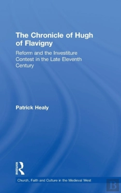 Bertrand.pt - The Chronicle Of Hugh Of Flavigny