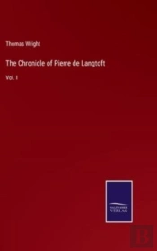The Chronicle Of Pierre De Langtoft