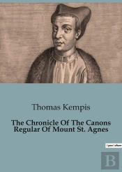 The Chronicle Of The Canons Regular Of M