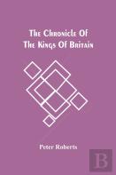 The Chronicle Of The Kings Of Britain