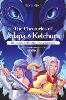 The Chronicles Of Adapa And Ketchura