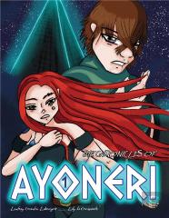 The Chronicles Of Ayoneri - Volume 1