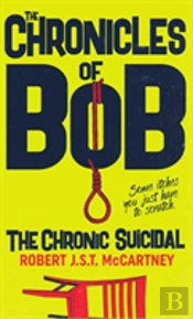 The Chronicles Of Bob