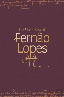Bertrand.pt - The Chronicles Of Fernao Lopes