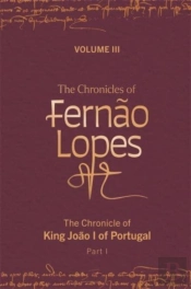 The Chronicles Of Fernao Lopes