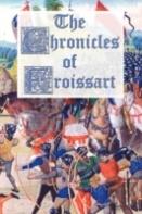 The Chronicles Of Froissart
