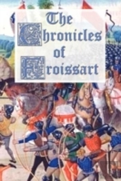 The Chronicles Of Froissart