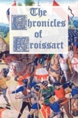Bertrand.pt - The Chronicles Of Froissart
