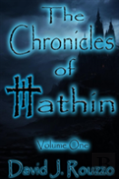 The Chronicles Of Hathin Volume One