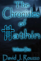 The Chronicles Of Hathin Volume One