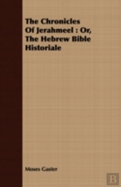 Bertrand.pt - The Chronicles Of Jerahmeel : Or, The He