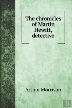 Bertrand.pt - The Chronicles Of Martin Hewitt, Detecti